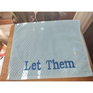 LET THEM Kitchen Bath Tea Bar Blue Towel Handcrafted Great Gift Idea!